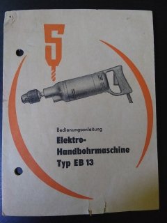 VEB Elektrowerkzeuge Sebnitz Bedienungsanleitung Bohrmaschine EB 13